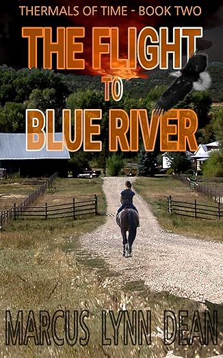 THE FLIGHT TO BLUE RIVER