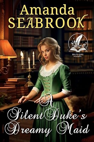 The Silent Duke’s Dreamy Maid