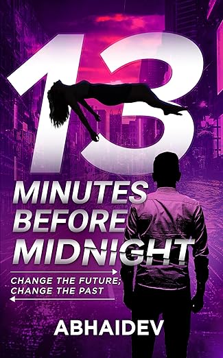 13 Minutes Before Midnight