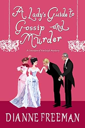 A Lady’s Guide to Gossip and Murder