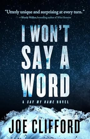 I Won’t Say a Word