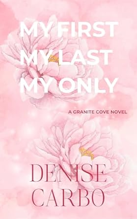 My First My Last My Only