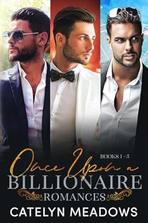 Once Upon a Billionaire Romances (Books 1–3)