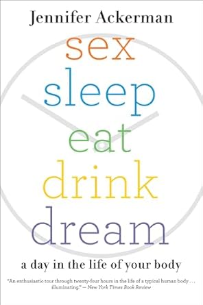 Sex Sleep Eat Drink Dream