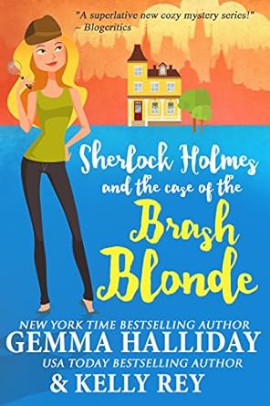 Sherlock Holmes and the Case of the Brash Blonde