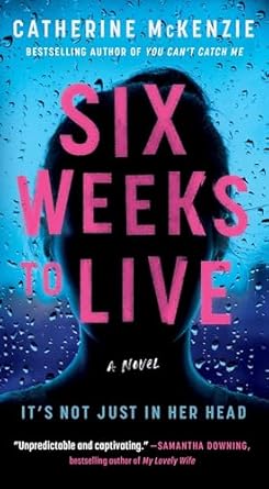 Six Weeks to Live