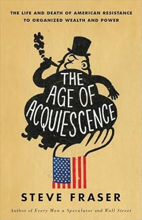 The Age of Acquiescence