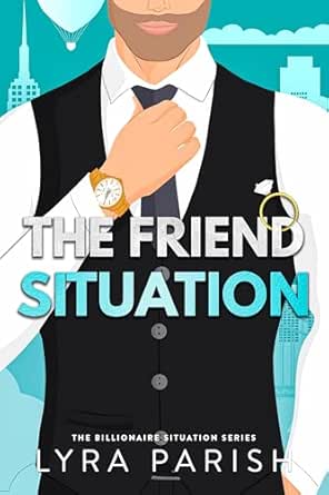 The Friend Situation