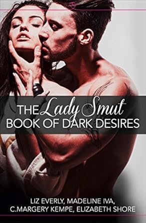 The Lady Smut Book of Dark Desires