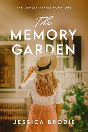The Memory Garden by Jessica Brodie