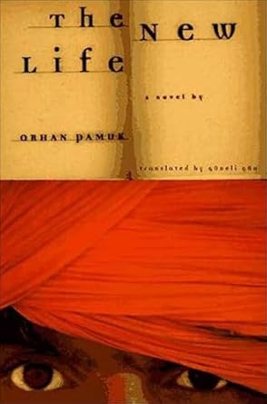 The New Life by Orhan Pamuk