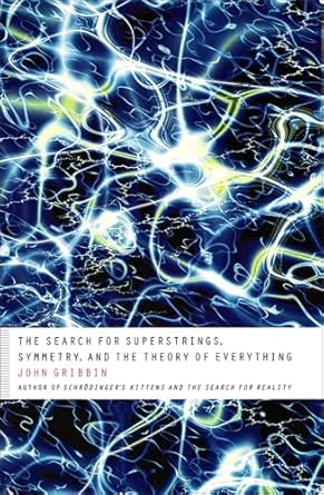 The Search for Superstrings, Symmetry, and the Theory of Everything