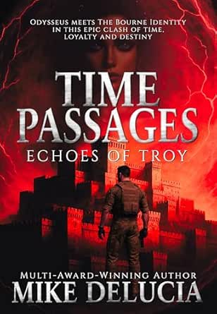 Time Passages: Echoes of Troy