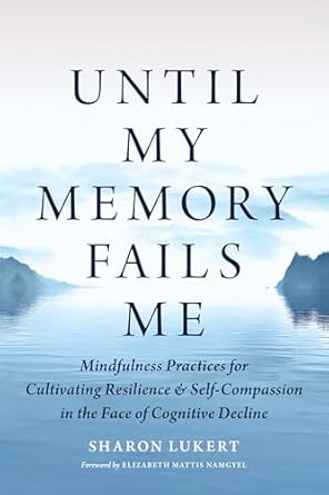 Until My Memory Fails Me