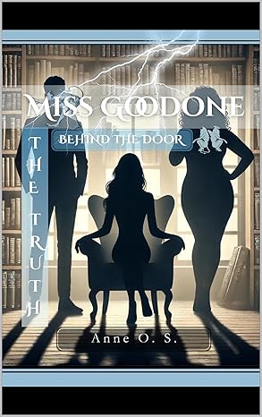 Miss Goodone: The Truth Behind the Door