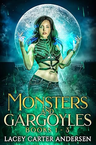 Monsters and Gargoyles (Books 1-3)