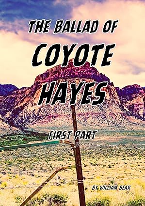 The Ballad of Coyote Hayes