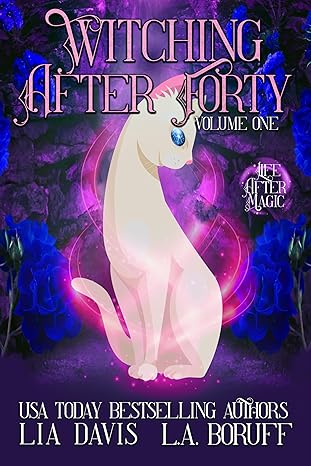 Witching After Forty (Volume 1)