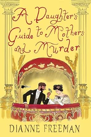 A Daughter’s Guide to Mothers and Murder