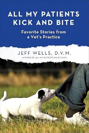 All My Patients Kick and Bite