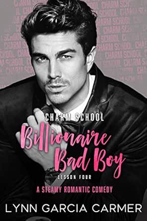 Charm School Billionaire Bad Boy