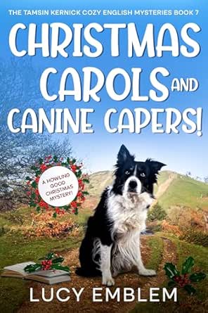 Christmas Carols and Canine Capers!