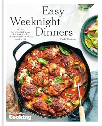Easy Weeknight Dinners by Emily Weinstein