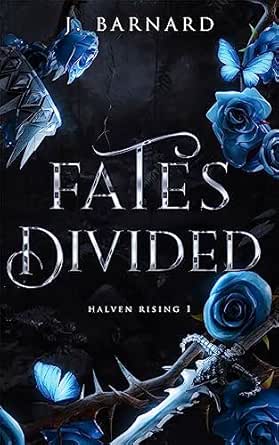Fates Divided