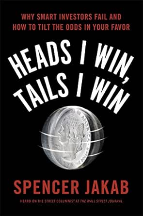 Heads I Win, Tails I Win