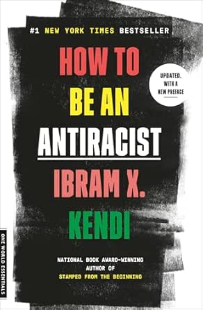 How to Be an Antiracist