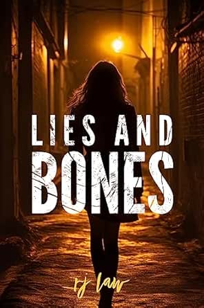 Lies and Bones