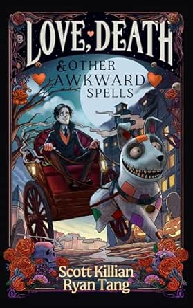 Love, Death & Other Awkward Spells