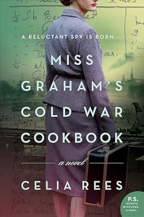 Miss Graham’s Cold War Cookbook