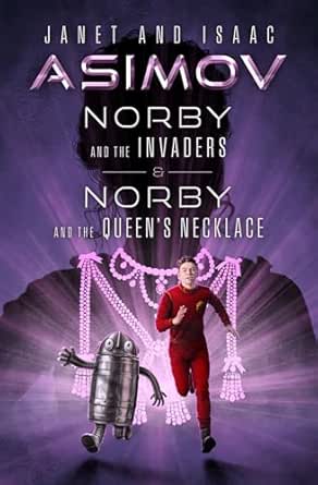 Norby and the Invaders & Norby and the Queen’s Necklace