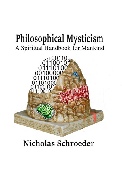 Philosophical Mysticism: A Spiritual Handbook for Mankind