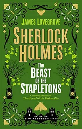 Sherlock Holmes & The Beast of the Stapletons