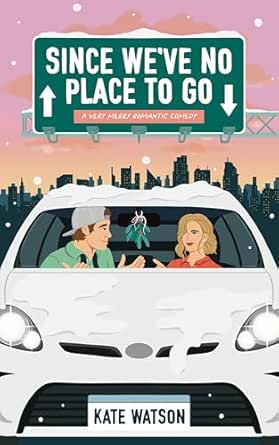 Since We’ve No Place to Go