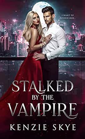 Stalked by the Vampire