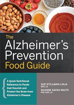 The Alzheimer’s Prevention Food Guide
