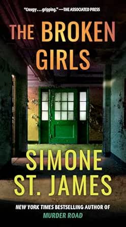 The Broken Girls by Simone St. James