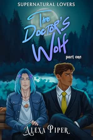 The Doctor’s Wolf (Part 1)