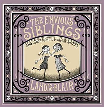The Envious Siblings by Landis Blair