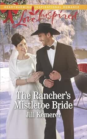 The Rancher’s Mistletoe Bride