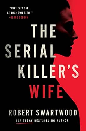 The Serial Killer’s Wife