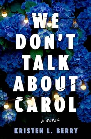 We Don’t Talk About Carol