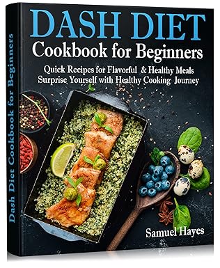 Dash Diet Cookbook for Beginners
