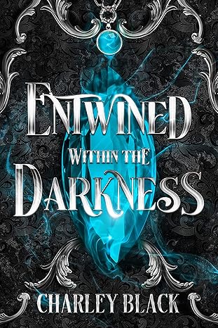Entwined Within the Darkness