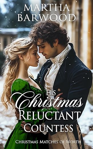 His Christmas Reluctant Countess