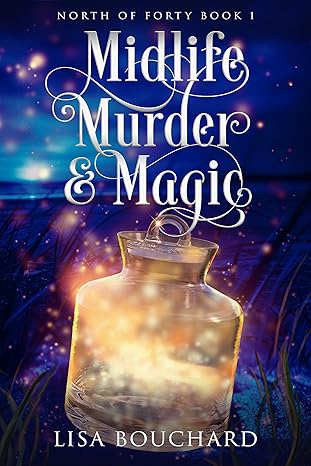 Midlife, Murder, and Magic