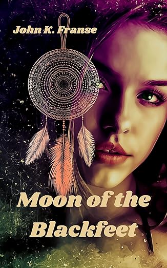 Moon Of The Blackfeet